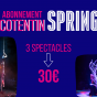 Pensez à l’abonnement SPRING 3 spectacles pour 30 € !